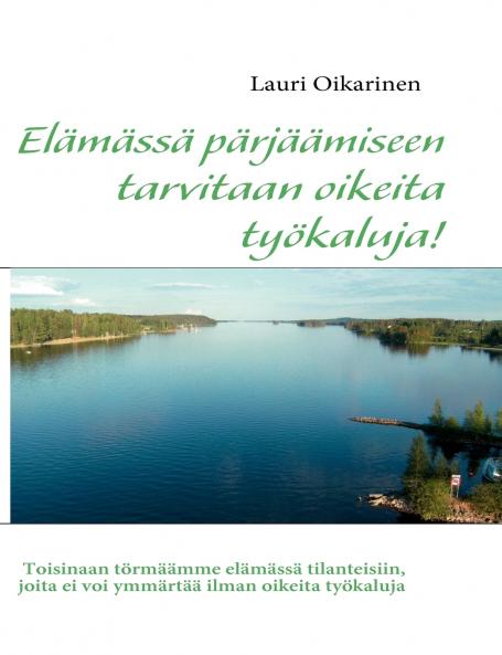 Elämässä pärjäämiseen tarvitaan oikeita työkaluja!