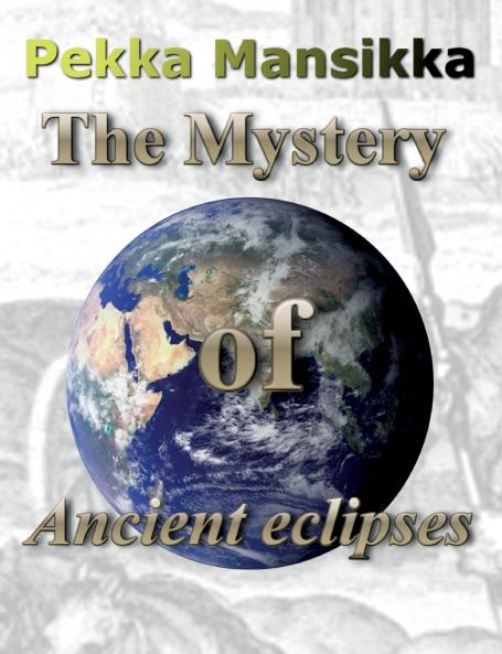 The Mystery of Ancient eclipses