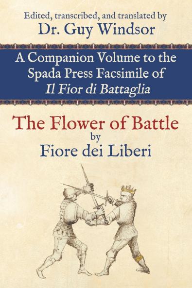 The Flower of Battle by Fiore dei Liberi
