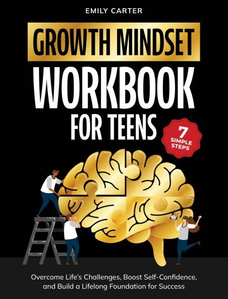 Growth Mindset for Teens Workbook