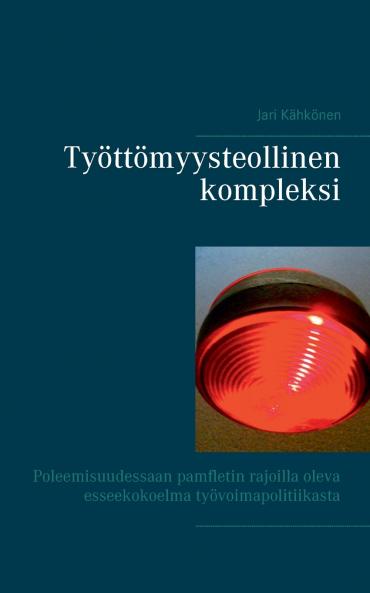 Työttömyysteollinen kompleksi