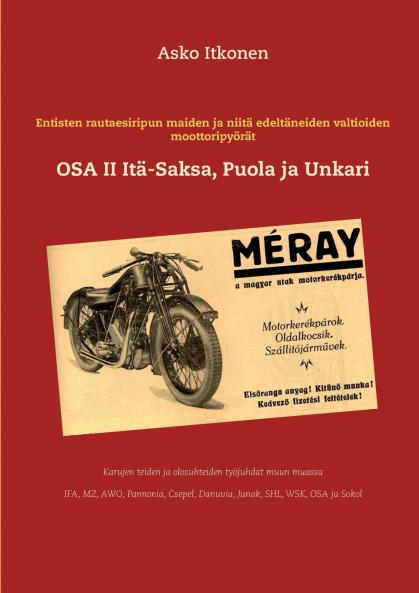 Entisten rautaesiripun maiden ja niitä edeltäneiden valtioiden moottoripyörät