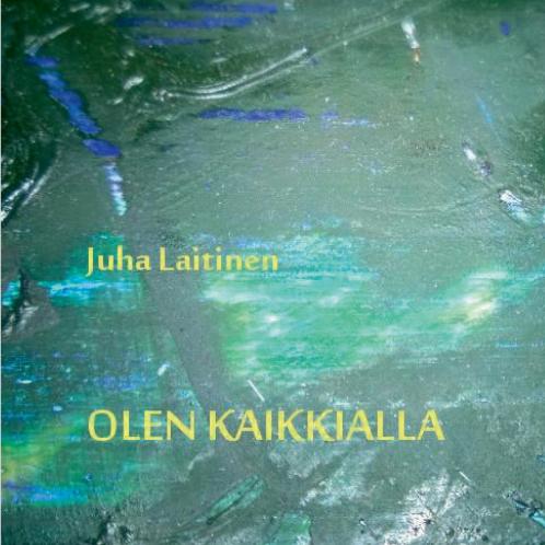 Olen kaikkialla