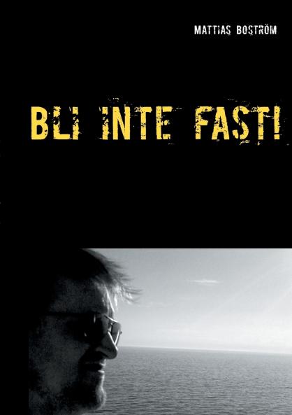 Bli inte fast!