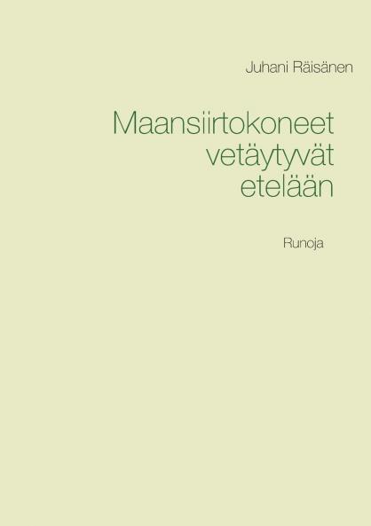 Maansiirtokoneet vetäytyvät etelään