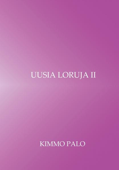 Uusia loruja II
