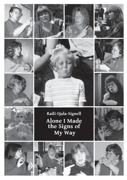 Alone I Made the Signs of My Way