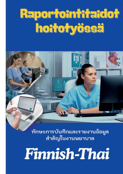 Raportointitaidot hoitotyössä