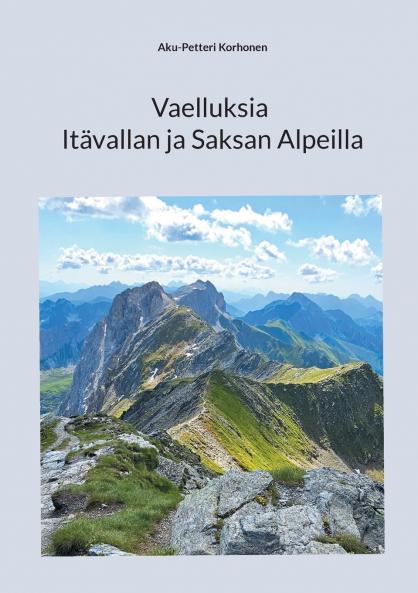 Vaelluksia Itävallan ja Saksan Alpeilla