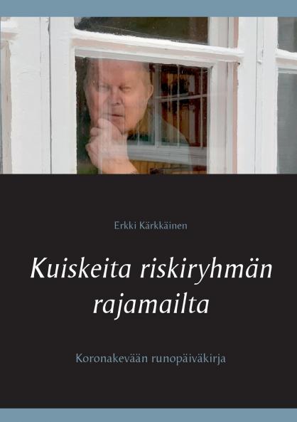 Kuiskeita riskiryhm��n rajamailta