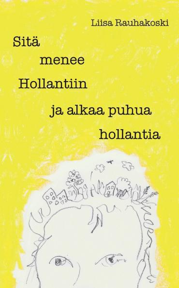 Sit�� menee Hollantiin ja alkaa puhua hollantia