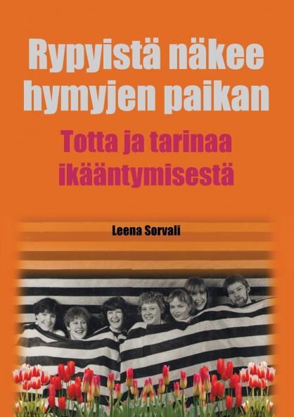 Rypyistä näkee hymyjen paikan