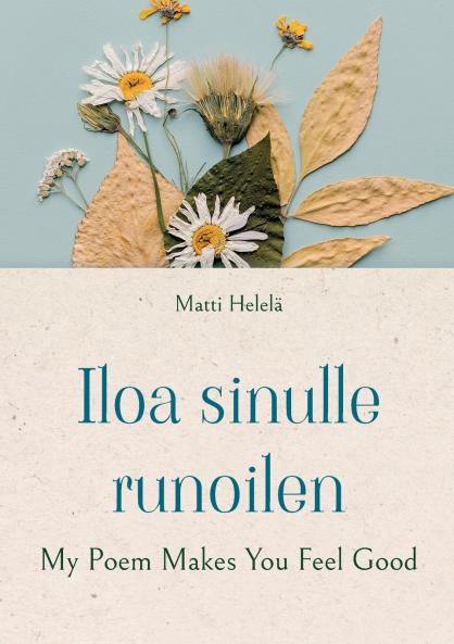 Iloa sinulle runoilen