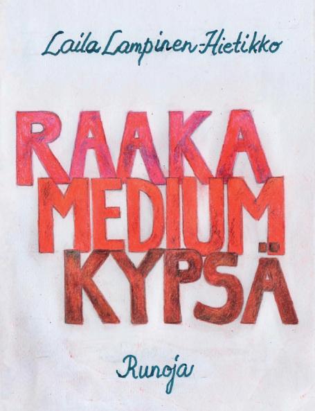 RaakaMediumKypsä