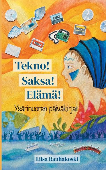 Tekno! Saksa! Elämä!