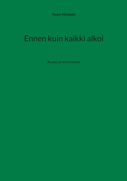 Ennen kuin kaikki alkoi