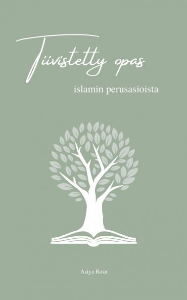 Tiivistetty opas islamin perusasioista