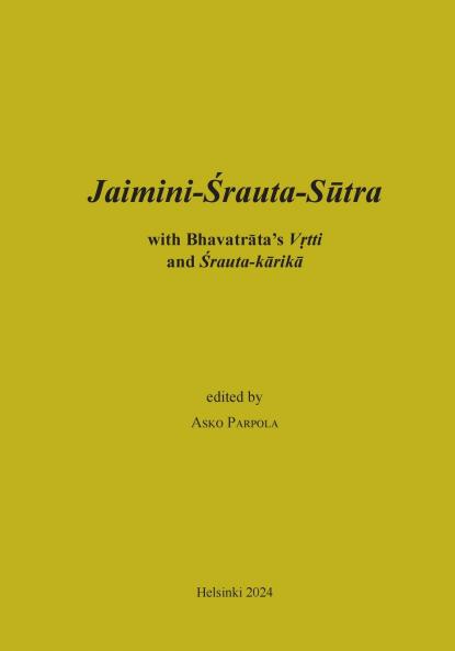 Jaimini-Srauta-Sutra with Bhavatrata-Vrtti and Srautakarika