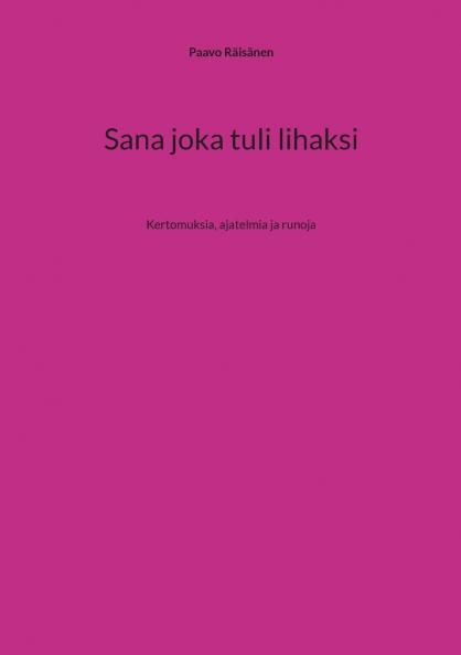 Sana joka tuli lihaksi