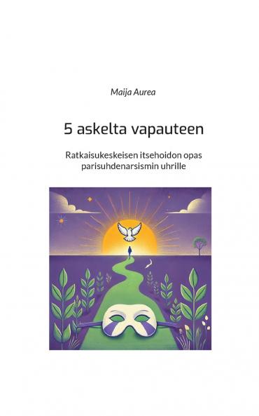 5 askelta vapauteen