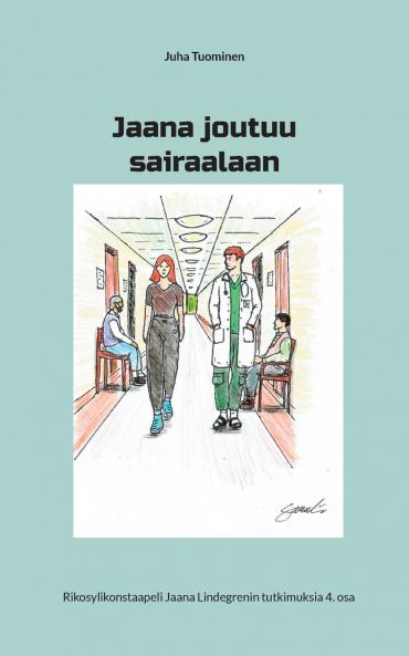 Jaana joutuu sairaalaan