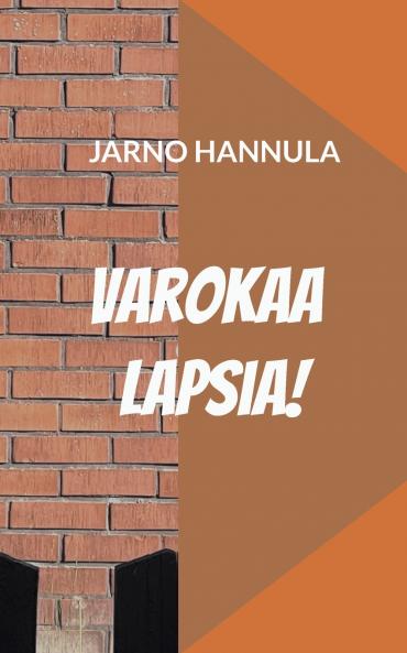 Varokaa lapsia!
