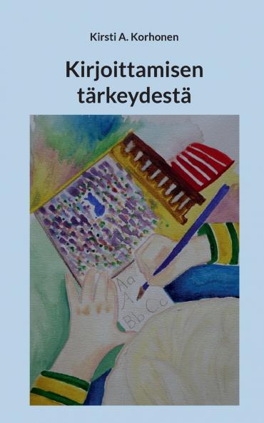 Kirjoittamisen tärkeydestä