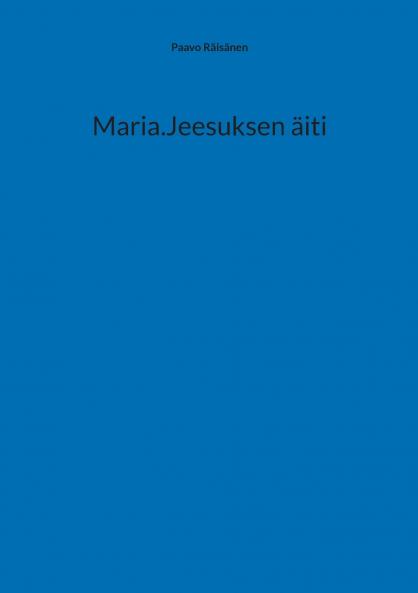 Maria.Jeesuksen äiti