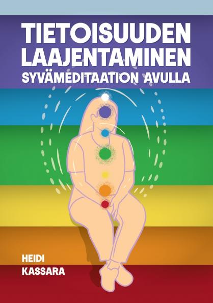 Tietoisuuden laajentaminen syvämeditaation avulla