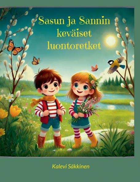 Sasun ja Sannin keväiset luontoretket
