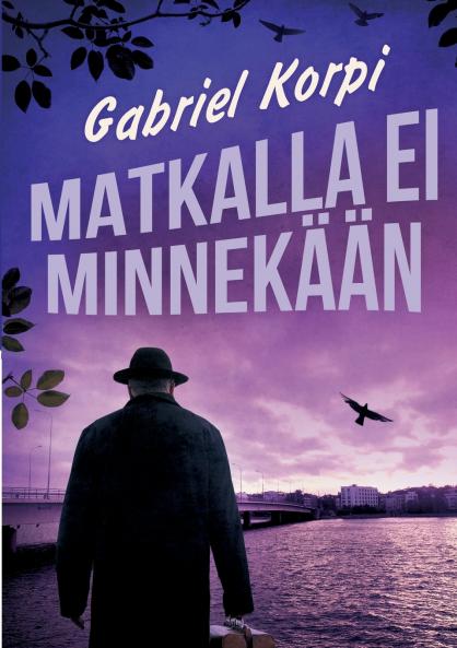 Matkalla ei minnekään