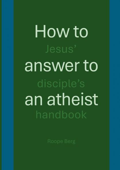 How to answer to an atheist
