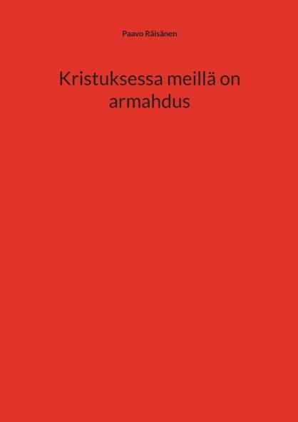 Kristuksessa meillä on armahdus