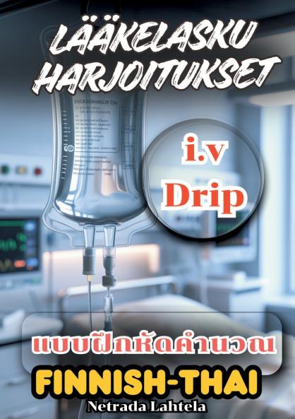 i.v lääkelasku harjoitukset ulkomaalaisille hoitajille