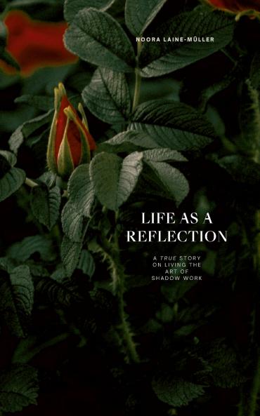 Life as a Reflection
