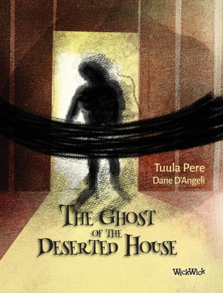 The Ghost of the Deserted House