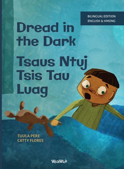 Dread in the Dark / Tsaus Ntuj Tsis Tau Luag