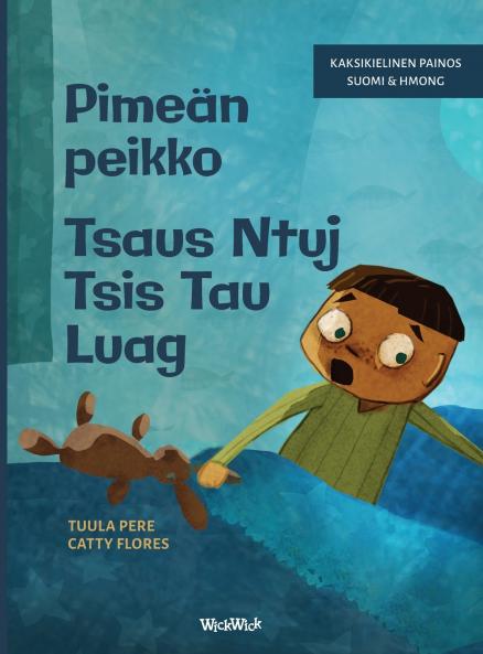 Pimeän peikko / Tsaus Ntuj Tsis Tau Luag