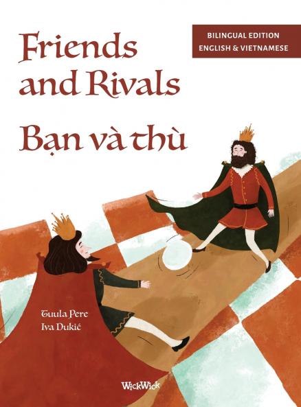 Friends and Rivals / Bạn và thù