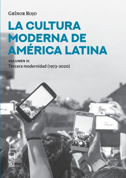 La Cultura moderna de américa Látina - Volumen III