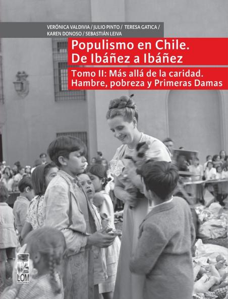 Populismo en Chile de Ibañez a Ibañez - Tomo II