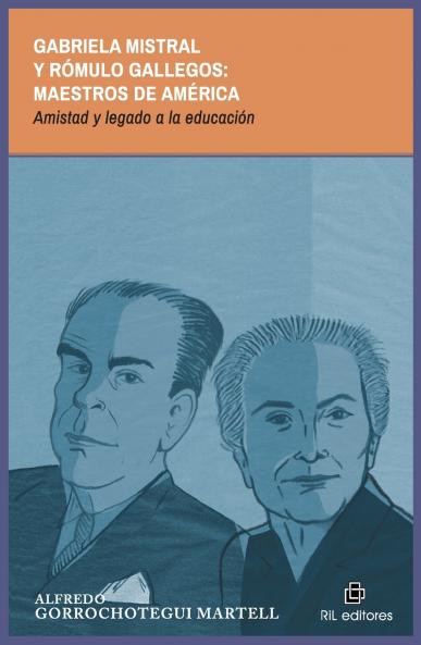 Gabriela Mistral y Rómulo Gallegos