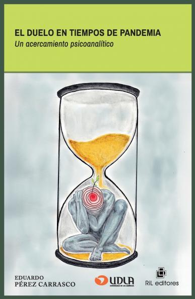 El duelo en tiempos de pandemia. Un acercamiento psicoanalítico