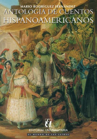 Antolog a de Cuentos Hispanoamericanos