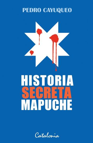 Historia secreta Mapuche