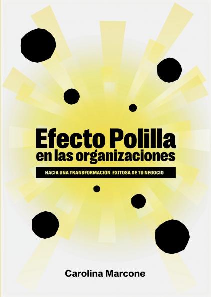 Efecto polilla en las organizaciones