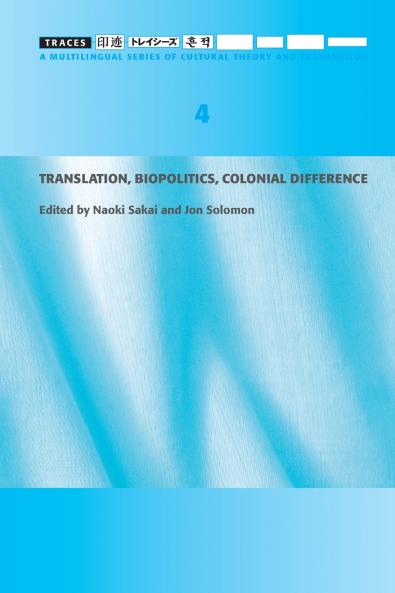 Translation Biopolitics Colonial Difference (Traces 4)