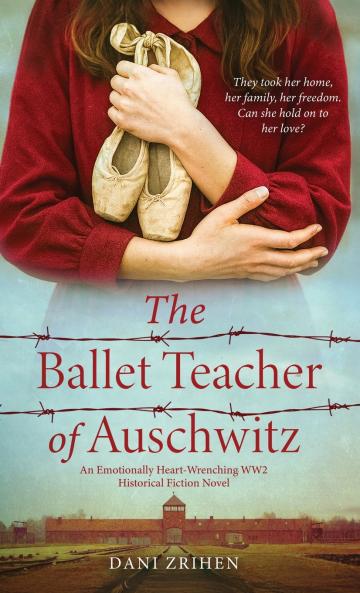 The Ballet Teacher of Auschwitz