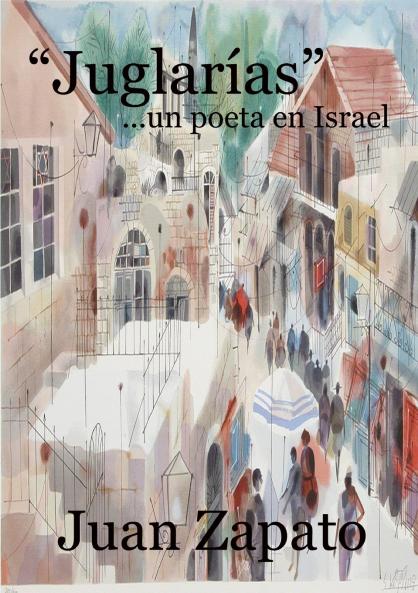 Juglar��as ...un poeta en Israel
