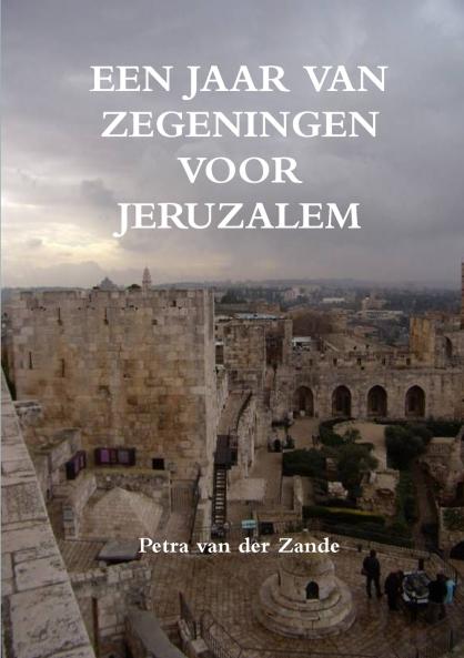 Een jaar van zegeningen voor Jeruzalem